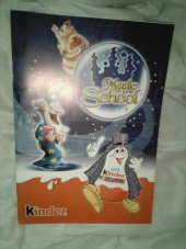 kniha Magic school kinder překvapení, s.n. 2006