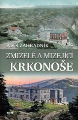 kniha Zmizelé a mizející Krkonoše, Víkend  2019