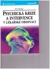 kniha Psychická krize a intervence v lékařské ordinaci, Grada 1998