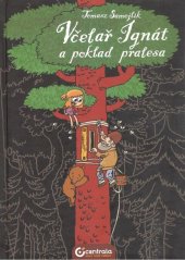 kniha  Včelař Ignát a poklad pralesa, Centrala 2017