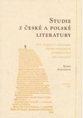 kniha Studie z české a polské literatury pět století v historii česko-polských literárních souvislostí, Univerzita Palackého 2002