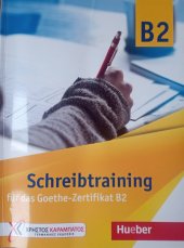 kniha Schreibtraining für das Goethe-Zertifikat B2. Übungsbuch, Dr. Annette Vosswinkel 2021