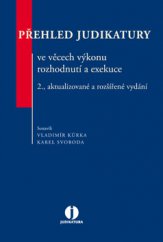 kniha Přehled judikatury ve věcech výkonu rozhodnutí a exekuce, Wolters Kluwer 2013