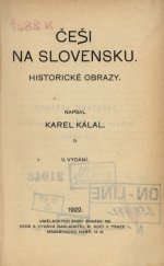 kniha Češi na Slovensku historické obrazy, B. Kočí 1922