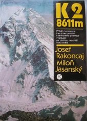 kniha K2 - 8611 m příběh horolezce, který bez použití kyslíkového přístroje vystoupil na druhou nejvyšší horu světa, Kruh 1986