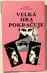 kniha Velká hra pokračuje špionážní román, Naše vojsko 1973