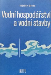 kniha Vodní hospodářství a vodní stavby, SNTL 1988