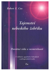kniha Tajemství nebeského žebříku posvátná věda o nesmrtelnosti : z védských, egyptských, hebrejských a pythagorejských tradic, Elfa 2010