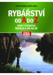 kniha Rybářství od A do Z, CPress 2004