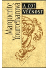 kniha Bludiště světa 3 III, - A co? Věčnost - A co? Věčnost, Mladá fronta 1998