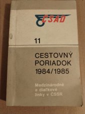 kniha Cestovný poriadok autobusových liniek ČSAD 11., 1984, - Medzinárodné a diaľkové autobusové linky v ČSSR - Platí od 3. júna 1984 do 1. júna 1985., ČSAD 1984