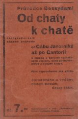 kniha Průvodce Beskydami od chaty k chatě zachycující celé západní Beskydy od Cábu-Javorníků až po Cantorii s mapou s barevně vyznačenými cestami, údaji počtu kilometrů a dobami chůze, Gutenberg 1936