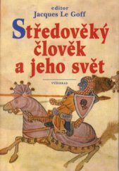 kniha Středověký člověk a jeho svět, Vyšehrad 2003