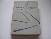 kniha Mravná výchova I., Slovenské pedagogické nakladateľstvo 1963