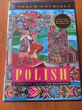 kniha Teach Yourself Polish a complete course for beginners, Hodder & Stoughton 1997