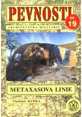 kniha Pevnosti 19. - Metaxasova linie, Fortprint 2001