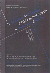 kniha Regionální marketing v rozvoji rurálních periferních regionů certifikovaná metodika, Centrum městského a regionálního managementu, Ostravská univerzita 2011