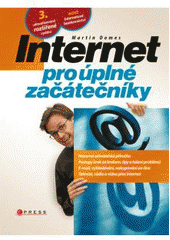 kniha Internet pro úplné začátečníky, CPress 2011