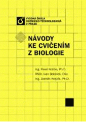 kniha Návody ke cvičením z biologie, Vydavatelství VŠCHT 2006