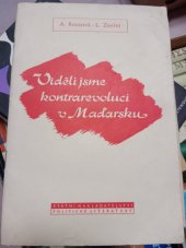 kniha Viděli jsme kontrarevoluci v Maďarsku, SNPL 1956