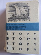 kniha DOBRODRUŽSTVÁ GRÉKA MELIKLA, Mladé letá 1980