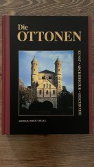 kniha Die Ottonen Kunst, Architektur, Geschichte, Michael Imhof Verlag 2006