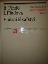 kniha Vnitřní lékařství učebnice pro střední zdravotnické školy, obor dětských a ženských sester a radiologických laborantů, Avicenum 1976