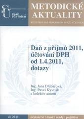 kniha Daň z příjmů 2011, účtování DPH od 1.4.2011 dotazy, Svaz účetních 2011