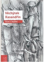 kniha Věchýtek Kasandřin [(výbor z milostné poezie z let 2009-2012)], Emitos 2012