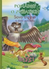 kniha Pohádky o zvířatech - Sova a sysel a další pohádky, Foni 2016