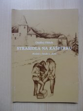 kniha Strašidla na Kašperku Pověsti z hradu a okolí, Ondřej Fibich 2018