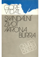kniha Skandální život Aarona Burra, Odeon 1990