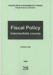 kniha Fiscal policy intermediate course, Oeconomica 2009