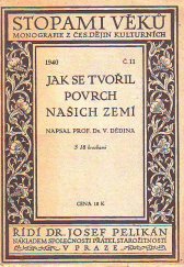 kniha Jak se tvořil povrch našich zemí, Společnost přátel starožitností 1940