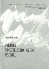 kniha Faktory udržitelného rozvoje podniku = The sustainable development factors of a company : teze habilitační práce v oboru Odvětvová ekonomika a management, VUTIUM 2009