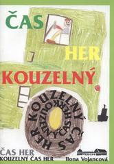 kniha Kouzelný čas her, Národní památkový ústav, územní odborné pracoviště v Pardubicích 2008