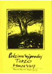 kniha Podzimní výprodej torzo, Nakladatelství jednoho autora Honza Volf 1999