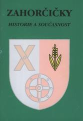 kniha Zahorčičky historie a současnost, Obec Hradiště 2009