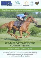 kniha Klinická fyziologie koní a jejich trénink od fyziologie k medicíně, Veterinární a farmaceutická univerzita 2010