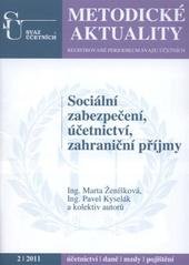 kniha Sociální zabezpečení, účetnictví, zahraniční příjmy, Svaz účetních 2011