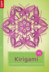 kniha Kirigami filigránové motivy japonského umění skládání, Anagram 2009