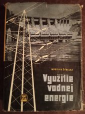 kniha Využitie vodnej energie 1. diel, Slovenské vydavateľstvo technickej literatúry 1958
