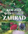 kniha Kouzlo rozkvetlých zahrad, Perfekt 2007