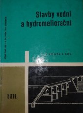 kniha Stavby vodní a hydromeliorační pro 3. ročník střední průmyslové školy stavební, SNTL 1966