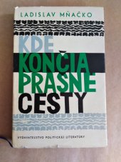 kniha Kde končia prašné cesty, Vydavateľstvo politickej literatúry 1964