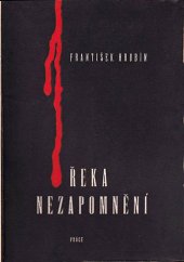 kniha Řeka nezapomnění [Verše z let 1941-44], Práce 1946