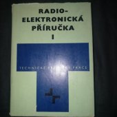 kniha Radioelektronická příručka. 1. [díl], Práce 1972