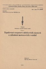 kniha Elektrická a speciální zařízení vozidel Zapalovací soupravy zážehových motorů a odrušení motorových vozidel, Vojenská akademie Antonína Zápotockého 1981