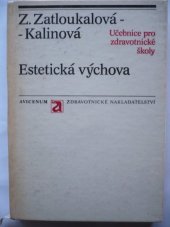 kniha Estetická výchova učebnice pro stř. zdravot. školy obor zdravot. sestra, Avicenum 1986