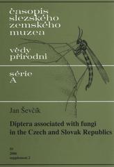 kniha Diptera associated with fungi in the Czech and Slovak Republics, Slezské zemské muzeum 2006